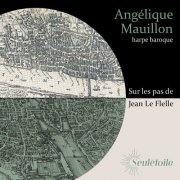 Angélique Mauillon - Sur les pas de Jean Le Flelle (2022) Hi-Res