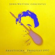 John Wetton - Live at Akustischa & Progfest 1997 (2026)
