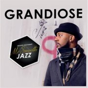 Mr. Smooth - Grandiose (2016)