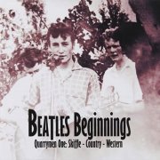 VA - Beatles Beginnings Volume One: Quarrymen - Skiffle and Country (2009)