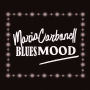 Maria Carbonell Blues Mood - Limonium Sessions (2025) Hi-Res