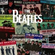 The Beatles - The Complete U.S. Singles Vol. 1 (2018)