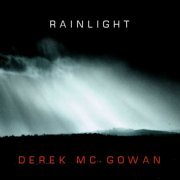 Derek McGowan - Rainlight (2015)