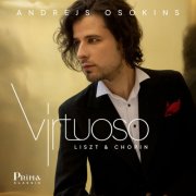 Andrejs Osokins - Virtuoso: Liszt and Chopin (2025) [Hi-Res] [Dolby Atmos]