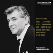 Leonard Bernstein, New York Philharmonic - Bernstein Conducts Great Marches (2018)