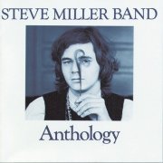 Steve Miller Band - Anthology (1972)