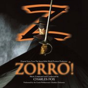 Charles Fox - Zorro!: Original Score From the Smuin Ballet World Premiere Production (2025) [Hi-Res]