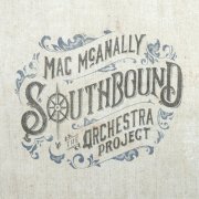 Mac McAnally - Southbound (2017)