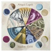 Abigail Lapell - Shadow Child (2026) [Hi-Res]