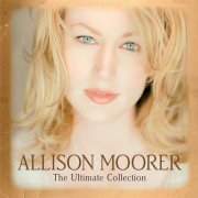 Allison Moorer - The Ultimate Collection (2008) Lossless