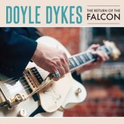 Doyle Dykes - The Return of the Falcon (2017)