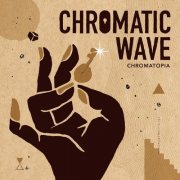 Chromatic Wave - Chromatopia (2025)