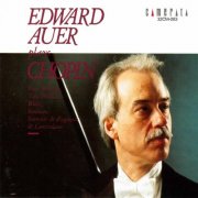 Edward Auer - Chopin∶ Four Ballades (1992)