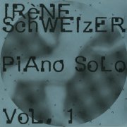 Irene Schweizer - Piano Solo, Vol. 1 (1992)