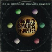 John Hill - Six Moons Of Jupiter (2008)