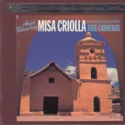 Jose Carreras - Ariel Ramirez: Misa Criolla (2008)