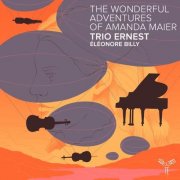 Trio Ernest, Éléonore Billy - The Wonderful Adventures of Amanda Maier (2026) [Hi-Res]