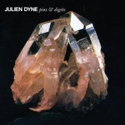 Julien Dyne - Pins & Digits (2009) flac