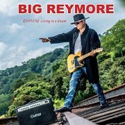 Big Reymore - Living in a Dream (Annia) (2018)