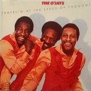 The O'Jays - Travelin' At The Speed Of Thought (1977) [1994]