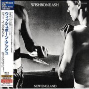 Wishbone Ash - New England (1976) [2001 Wishbone Ash Paper Sleeve Collection]