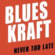 Blueskraft - Never Too Late (2015)