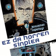 Jexuxmai Lopetegi - Ez da horren sinplea (2023) [Hi-Res]