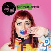 Dressy Bessy - Fast Faster Disaster (2019) [Hi-Res]