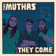 The Muthas - They Come (2025)