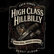 Zach Kinsey - High Class Hillbilly (2026) [Hi-Res]
