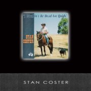 Stan Coster - I Wouldn't Be Dead for Quids (1991)