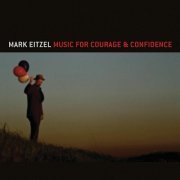 Mark Eitzel - Music for Courage & Confidence (2012)