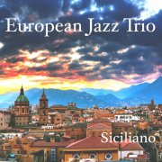 European Jazz Trio - Siciliano (2024) [Hi-Res]