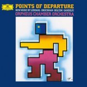 Orpheus Chamber Orchestra - Points Of Departure: New Music By Lerdahl, Druckman, Bolcom, Gandolfi (1992)