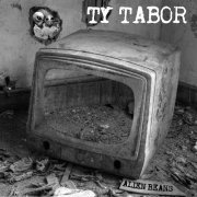 Ty Tabor - Alien Beans (2018)