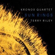 Kronos Quartet - Terry Riley: Sun Rings (2019) [Hi-Res]