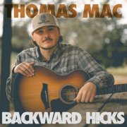 Thomas Mac - Backward Hicks (2025)