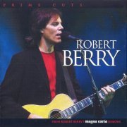 Robert Berry ‎- Prime Cuts (2006)