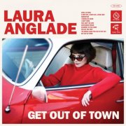 Laura Anglade - Get Out of Town (2025) [Hi-Res]