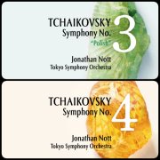 Jonathan Nott, Tokyo Symphony Orchestra - Tchaikovsky: Symphony No. 3-4 (2024) [Hi-Res]