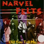 Narvel Felts - Did You Tell Me (2018)