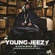 Young Jeezy - Let's Get It: Thug Motivation 101 (2005)