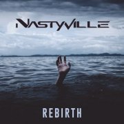 Nastyville - Rebirth (2025) [Hi-Res]