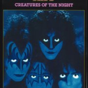 Kiss - Creatures Of The Night (1982) [2022 40th Anniversary / Super Deluxe]