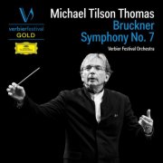 Michael Tilson Thomas, Verbier Festival Orchestra - Bruckner: Symphony No. 7 in E Major, WAB 107 (Live at Verbier Festival, 2005) (2026)