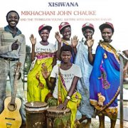 Mikhachani John Chauke, Tiyimeleni Young Sisters, Bakhomi Bakari - Xisiwana (2026) Hi-Res