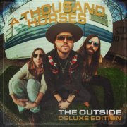 A Thousand Horses - The Outside (Deluxe Album Edition) (2025) Hi Res