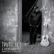 Brandon Gray & The Outlaw Skies - Truth, Lies & Vulnerabilities (2023)