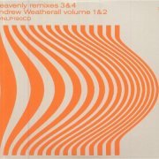 VA - Heavenly Remixes 3 & 4: Andrew Weatherall volume 1& 2 (2022)