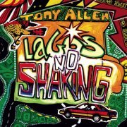 Tony Allen - Lagos No Shaking (2006)